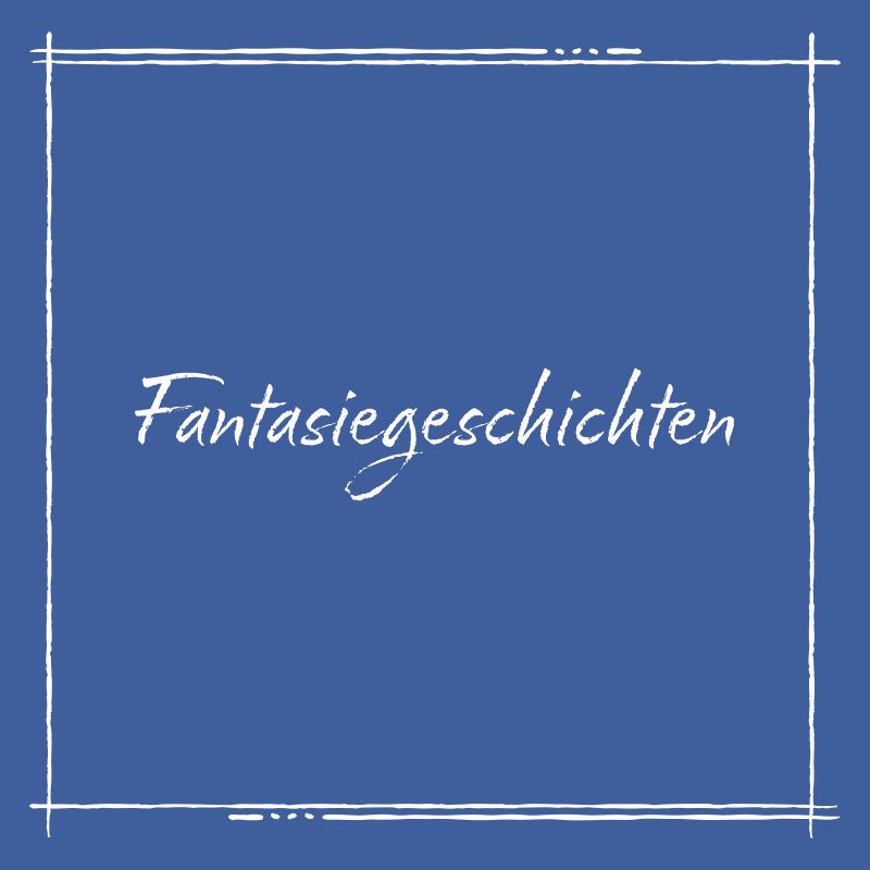 Kategoriebild Fantasiegeschichten